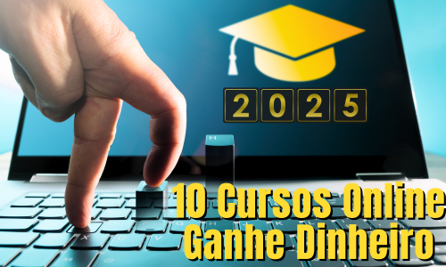 10 Cursos Online para Começar a Ganhar Dinheiro Em 2025.